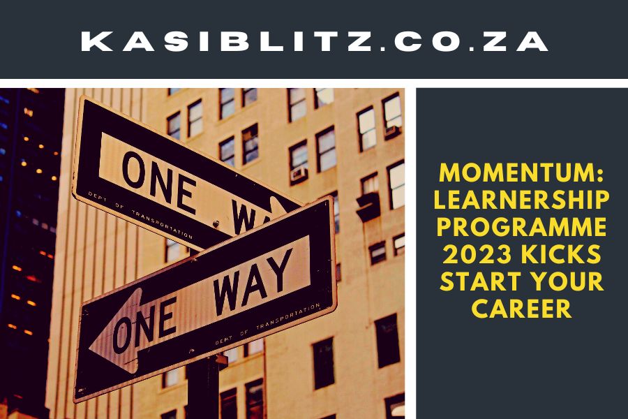 Momentum: Learnership Programme 2023 kicks start your career