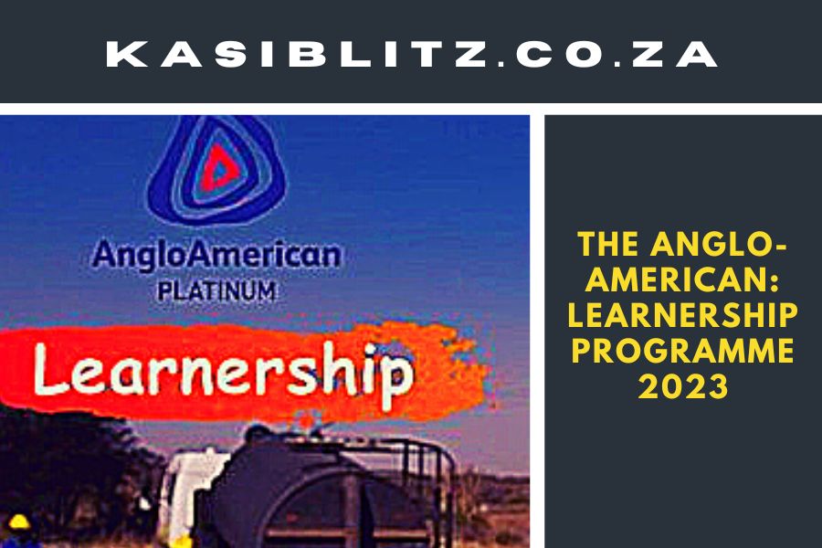 The Anglo-American: Learnership Programme 2023